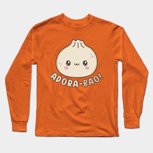 Adora-Bao Cute Kawaii Bao Dumpling Pun Long Sleeve T-Shirt